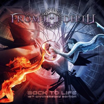 from the depth - back to life 10th anniversary edition